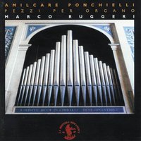 Sinfonia metà per organo e metà per pianoforte: Moderato - Marco Ruggeri & Амилькаре Понкьелли