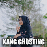 Kang Ghosting - Jovita Aurel