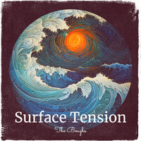 Surface Tension - The Boughs