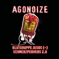 Schmerzpervers 2.0 - AGONOIZE & Centhron