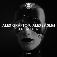 Loriangia - Alex Grafton & Alexey Slim