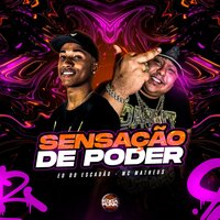 Sensação de Poder - ED DO ESCADÃO & Mc Matheus & Roda de Funk Oficial