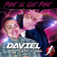 Pase Lo Que Pase - Daviel & Hector el Isleño