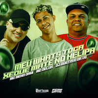Meu Whats Toca Xeque Mate no Helipa - MC Meno Dani & MC Delux & DJ GUSTAVO DA VS