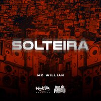 Solteira - MC Willian