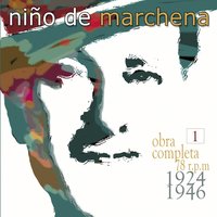 Fandanguillo del Niño de Marchena: Si Yo No Puedo Quererte (1924) [with Ramón Montoya] - Ramón Montoya & Niño de Marchena