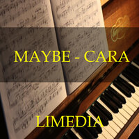 Maybe - Cara