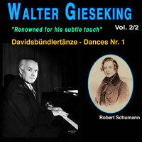 Davidsbündlertänze for piano - Dances Nr. 1-18, Op. 6: Dance n° 13 in B Major - Walter Gieseking & Роберт Шуман
