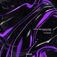 Stay With Me - Repair & Ben Shaw & Ponz & Willy Mav