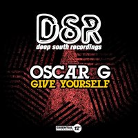 Give Yourself - Oscar G