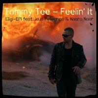 Feelin´ It - Tommy Tee & JoJo Pellegrino & Noora Noor