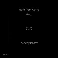 Back From Ashes - Phouz