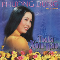 Tha La Xóm Đạo - Phuong Dung