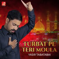 Wasiyat E Mola Abbas A S Mat Rona - Yasir Tabatabai