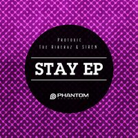 Stay - Protoxic & Siren & The Riberaz & Marbaks & Boombeer