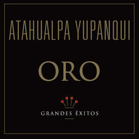 Zamba De Mi Pago - Atahualpa Yupanqui