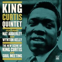 Jeep's Blues - Nat Adderley & Wynton Kelly & King Curtis Quintet