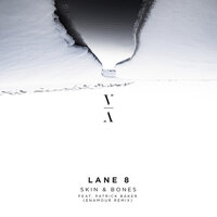 Skin & Bones - Lane 8