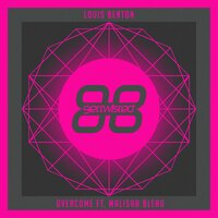 Overcome - Louis Benton & Malisha Bleau