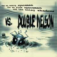 Good Looks - Double Nelson