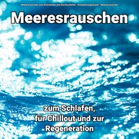 Tag und Nacht - Entspannungsmusik & Meeresrauschen & Meeresrauschen zum Einschlafen und Durchschlafen