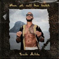 When You Call Me Habibi - Tarik Artiba