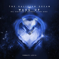 Wake Up - The Galician Dream
