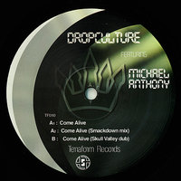 Come Alive - Michael Anthony & Dropculture