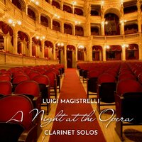 Les vêpres siciliennes, Act III: "Clarinet Solo" - Luigi Magistrelli & Джузеппе Верди