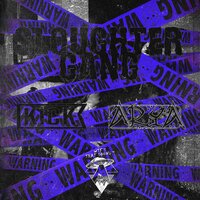 Sloughter Gang - Kick & Arya