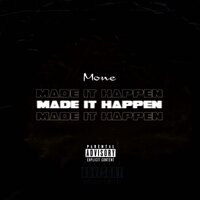 Made It Happen - Moné