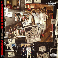 Dangerous - CashSquad & CashSquad Bullie & CashSquad Bibby & CashSquad Puda