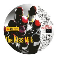 The Kiss Milk - Mane