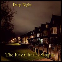 Hit the Road to Dreamland - The Ray Charles Singers