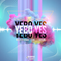 Yebo Yes - DJ Shuffles & Style O & Brett Travis & Master Kraai & Luê & Kaylur