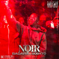 Noir - Badara & Bobyto