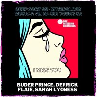 I Miss You - Buder Prince & Derrick Flair & Sarah Lyoness & Sir Young SA