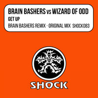 Get Up - Brain Bashers & Wizard Of Odd