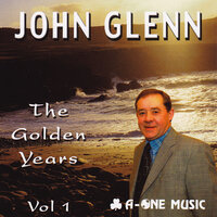 Got No Reason Now For Going Home - John Glenn