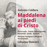 Aria (Marta) Non sdegna il ciel le lacrime - Aleksander Kunach & Artur Janda & Anna Radziejewska & Lilianna Stawarz & Olga Pasiecznik & Musicae Antiquae Collegium Varsoviense
