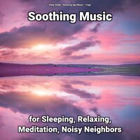 Soothing Music for Sleeping and Relaxing Pt. 90 - Relaxing Spa Music & Yoga & Deep Sleep