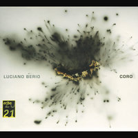 Berio: Coro for Voices and Instruments - II. "Venid a ver" - WDR Sinfonieorchester & Лучано Берио & Cologne Radio Chorus & Herbert Schernus