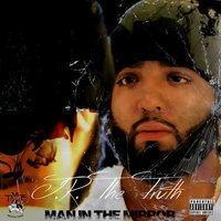 Man in the Mirror - J.R. The Truth