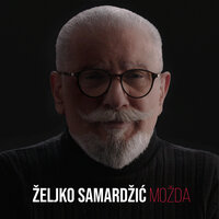 Možda - Zeljko Samardzic