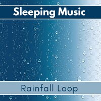 Make It Calm - Relaxation Music of Rainfall