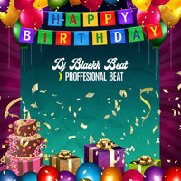 Happy Birthday Philip - DJ Blackk Beat & Professional Beat