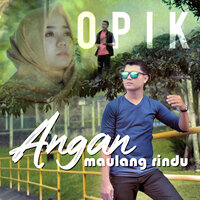 Anggan Maulang Rindu - Opik