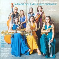 I Like to Hear It Sometimes - Abril Sauri & Alba Armengou & Rita Payés & Alba Esteban & Andrea Motis & Joan Chamorro
