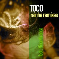 Rainha - Tôco & Nina Miranda
