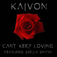 Can't Keep Loving - Kaivon